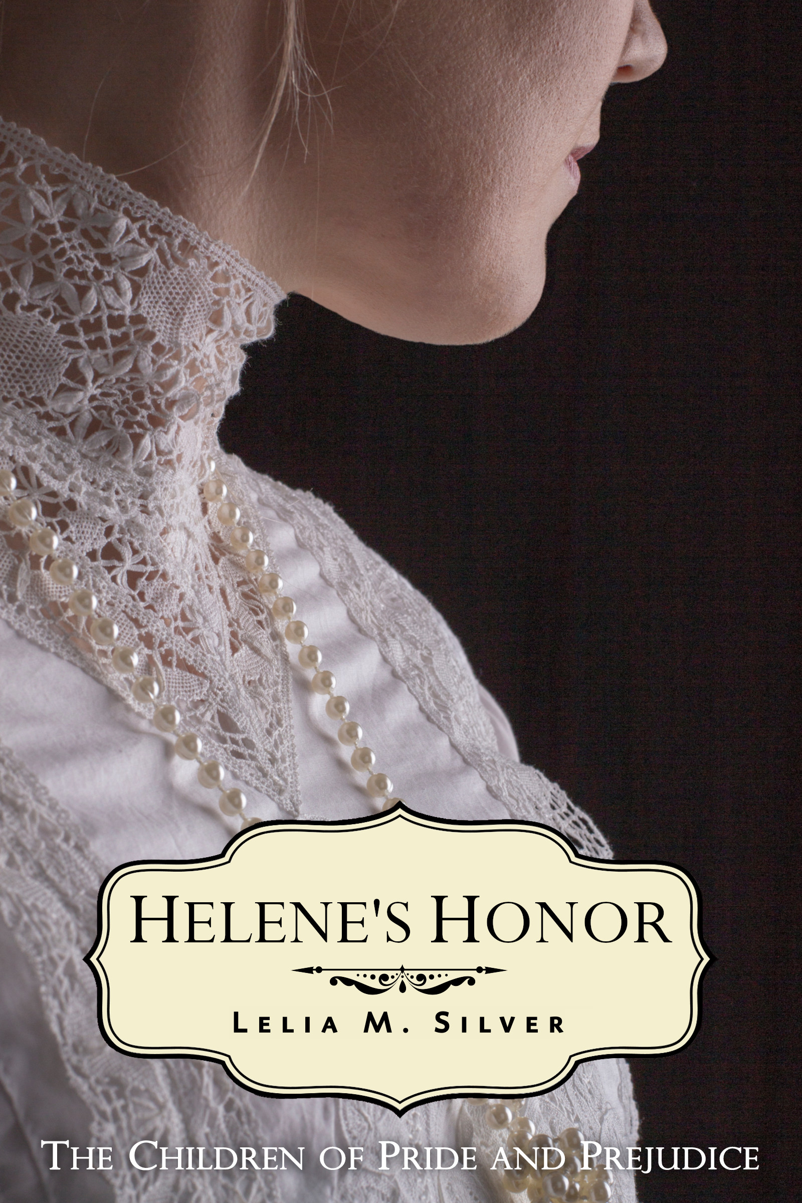 Helen's Honor by Lelia M. Silver